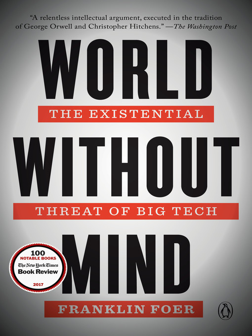 Title details for World Without Mind by Franklin Foer - Available